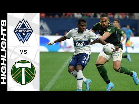 Vancouver Whitecaps Portland Timbers Goals And Highlights