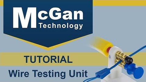 Tutorial: Wire testing Unit For Electrosurgical Instruments