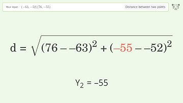 Find the distance between two points p1 (-63,-52) and p2 (76,-55): Step-by-Step Video Solution