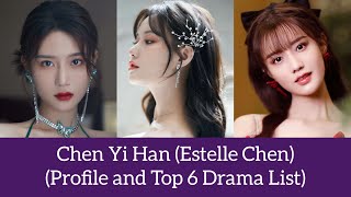 Chen Yi Han (Estelle Chen) (Profile and Top 6 Drama List) I Am The Years You Are Th-e Stars (2021)