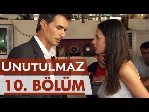 Unutulmaz 10. Bölüm @unutulmaz