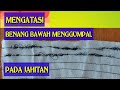 Benang menggumpal  hasil jahitan benang bawah menggumpal