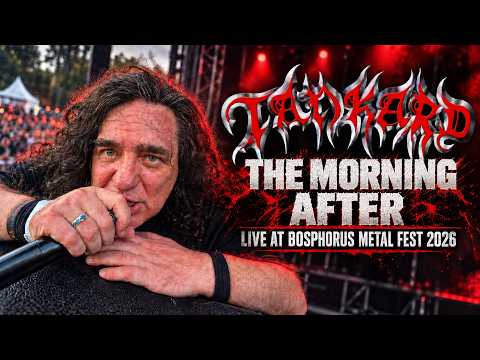 Tankard - The Morning After (Live at Bosphorus Metal Festival 2026)