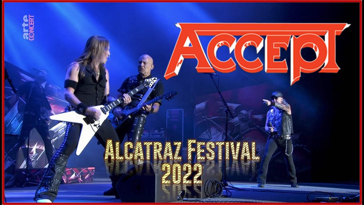 Accept  Live at Alcatraz Fest 2022 Full Concert