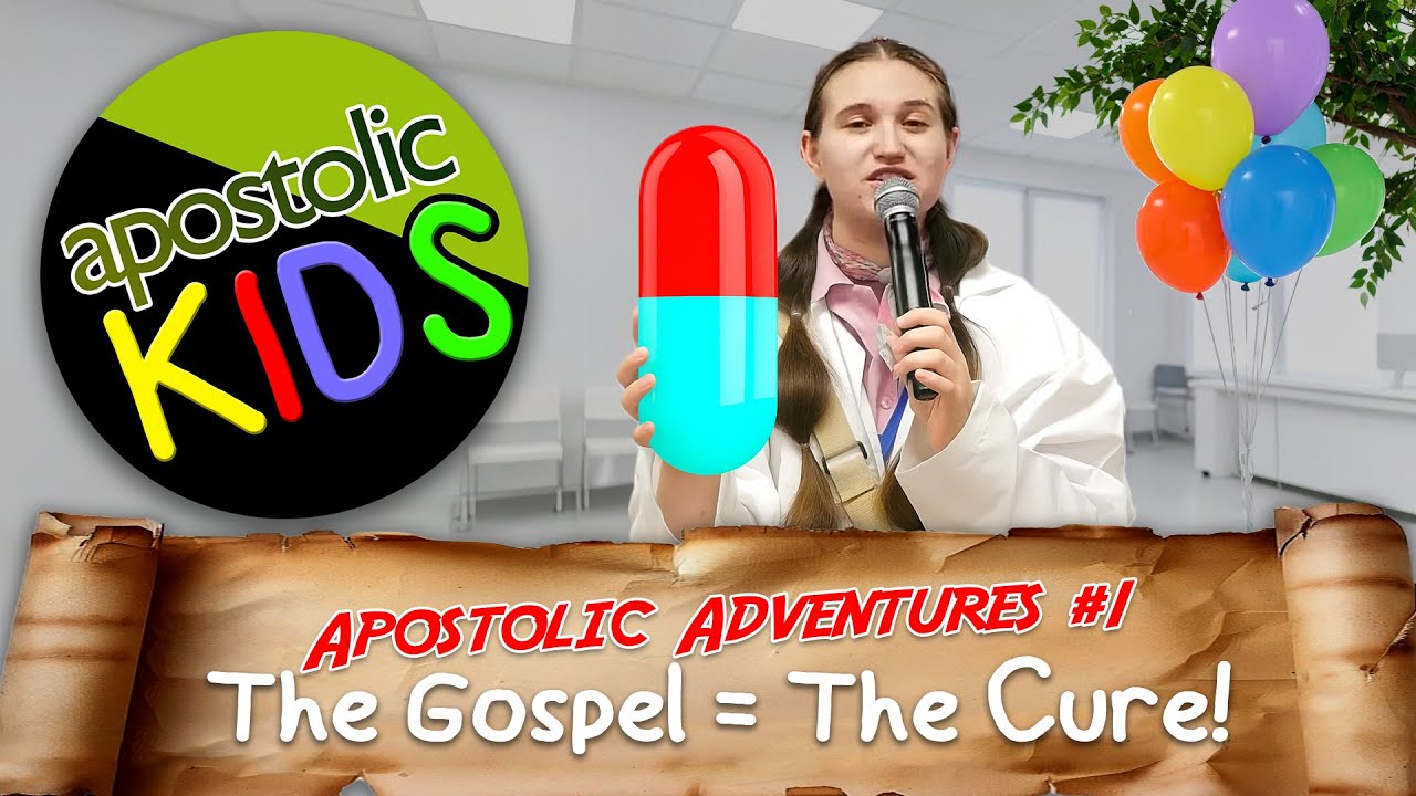 Apostolic Adventures #1 - The Gospel = the Cure!