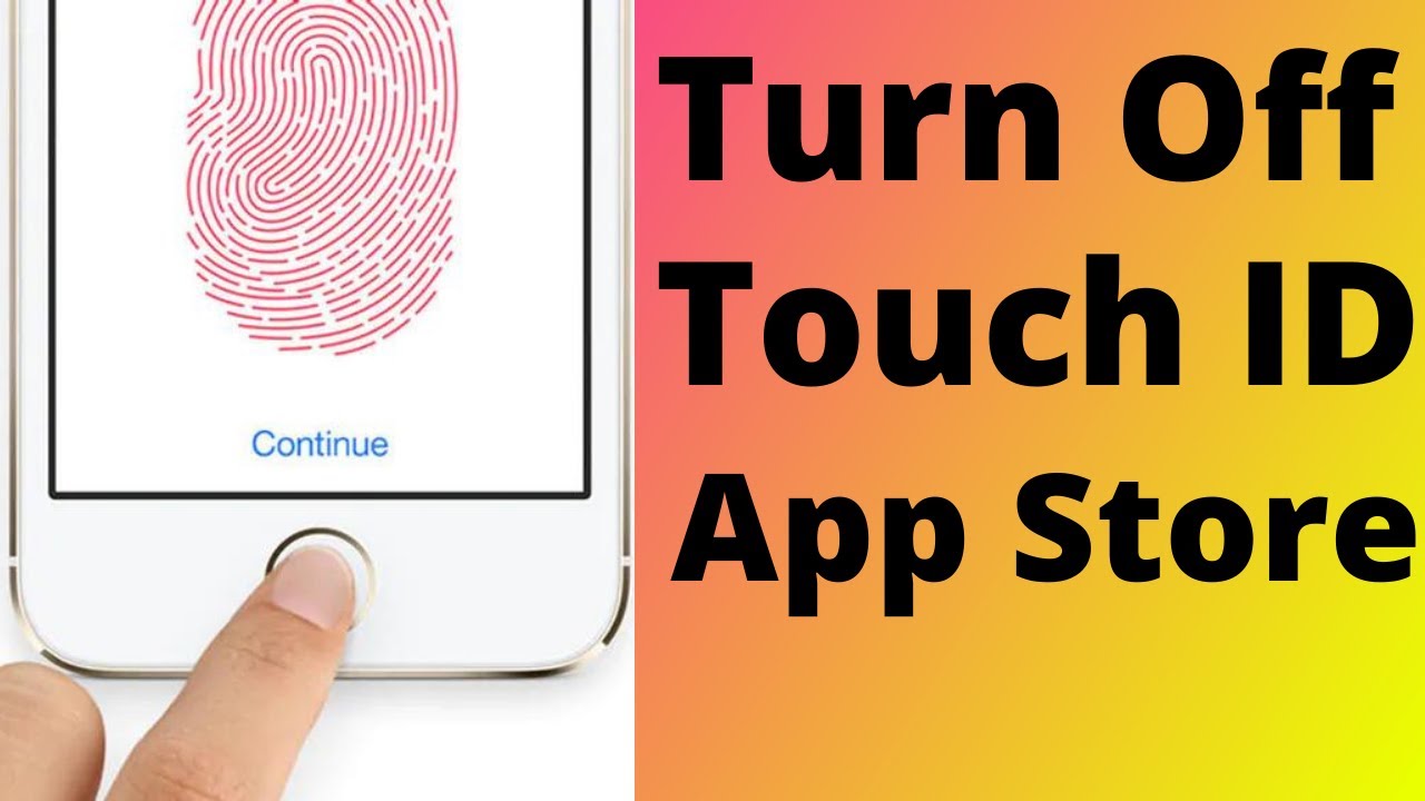 How To Turn Off Touch ID For App Store How To Disable Touch ID For how-to-turn-off-touch-id-for-app-store-how-to-disable-touch-id-for