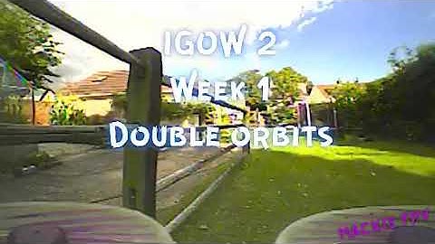 IGOW2 WEEK 1 DOUBLE ORBITS