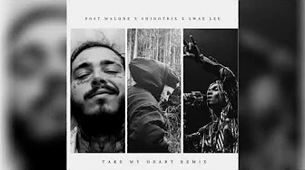 Post Malone x Shinotrix x Swae Lee - Take my Heart (Remix) Post Malone x Shinotrix x Swae Lee - Take my Heart (Remix)