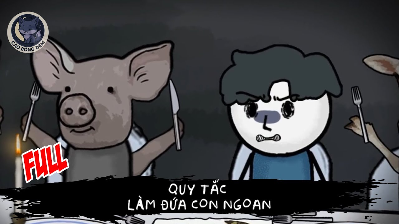 [ Full ] Quy tắc làm đứa con ngoan