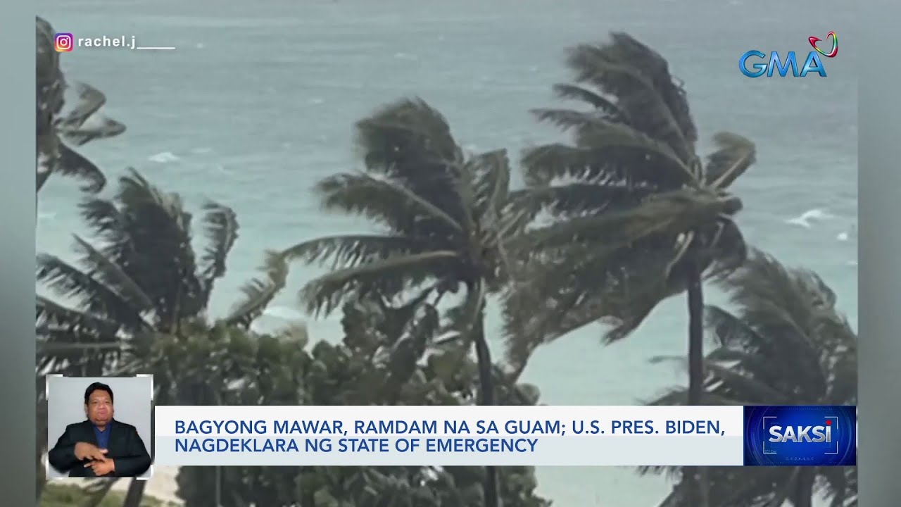 Bagyong Mawar, ramdam na sa Guam; U.S. Pres. Biden, nagdeklara ng state of emergency | Saksi