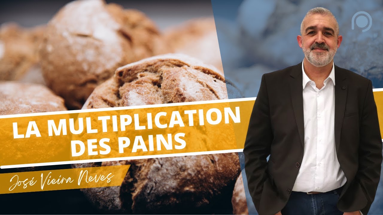 La multiplication des pains José VIEIRA NEVES [Prédication Porte Ouverte Reims 18/01/2023