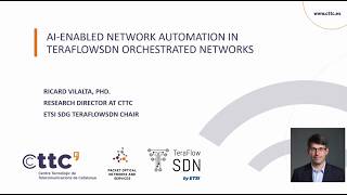 TFS Tutorial:AI-enabled Network Automation in TeraFlowSDN Orchestrated Networks-Ricard Vilalta(CTTC)