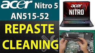 How To Repaste And Clean Acer Nitro 5 An515-52 Laptop - Step-By-Step N17C1