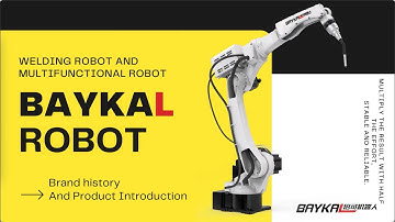 Baykal Robot Industrial Automation - focuses on the field of arc welding.