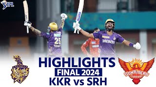 KKR vs SRH IPL 2024 Final Highlights: Kolkata Knight Riders vs Sunrisers Hyderabad |Match Highlights