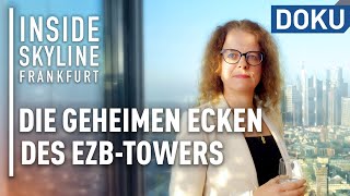 Frankfurt: The ECB Tower | Inside Skyline Frankfurt | Episode 2/3 | Documentaries & Reports by Hessischer Rundfunk 11,315 views 9 days ago 44 minutes