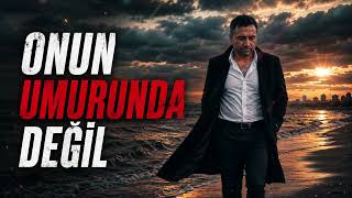 Onun Umurunda Değil