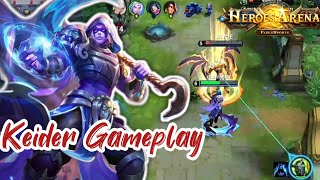 Keider Times Reaver Gameplay - Heroes Arena
