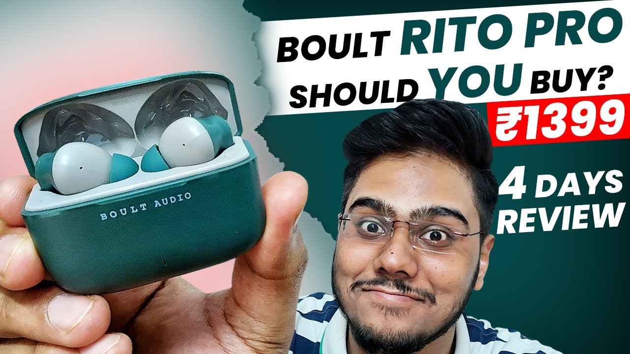 Boult Rito Pro Earbuds 4 Days Review| Noise Cancellation, IP Rating ...
