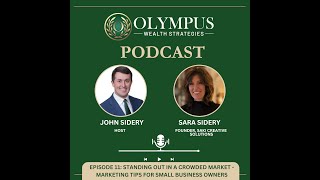 Episode 11: Standing Out in a Crowded Market — Marketing Tips for Small Businesses w/ Sara Sidery
