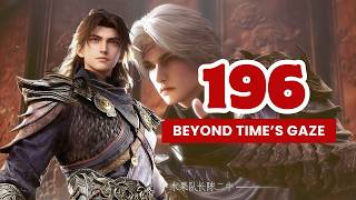 💥Beyond Time's Gaze Episode 196 | Chinese Fantasy Anime.