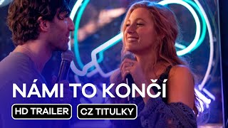 Námi to končí (It Ends with Us): CZ HD Trailer (2024)