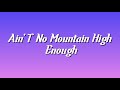 Ain't No Mountain High Enough| Z Splash - Romantic Love Song (Lyrics) 😘