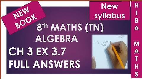8th maths chapter 3 exercise 3.7 full answers TN Samacheer new book new portions