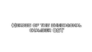 Heroes of the Enneagonal Chamber Soundtrack - The City of Beautiful Sunsets