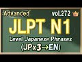 Vol.272: 👑Advanced Japanese Listening - JLPT N1 Level Phrases