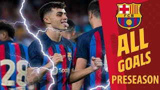 🔥 ALL THE GOALS 🔥 BARÇA IN PRE-SEASON