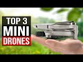 TOP 3: Best Mini Drones 2020