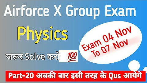 Airforce X Group & Navy AA SSR Exam Physics Expected Qus Series | Physics Important Qus For IAF Exam