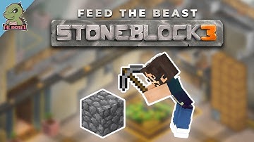 FTB StoneBlock 3: EP01 | And They Call It A Mine! | Minecraft 1.18