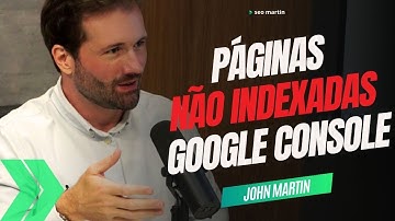 Páginas Não Indexadas no Google Search Console: Decifrando Erros e Avisos de Indexação