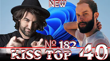 Kiss FM top 40 (22 January 2022 №182)