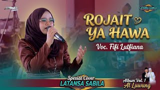 ROJAIT (Album Alluwung Vol.1) Spesial Cover LATANSA SABILA - Voc. Fifi Lutfiana 