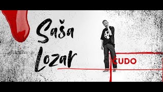 Video thumbnail of "Saša Lozar - ČUDO (Official Lyric Video), Agapa 2023."