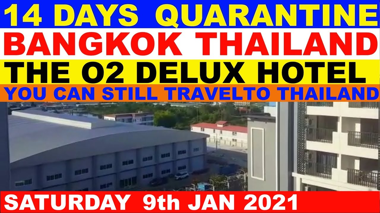 BANGKOK 14 DAYS QUARANTINE ON ARRIVAL AT THE 02 LUXURY HOTEL - YouTube