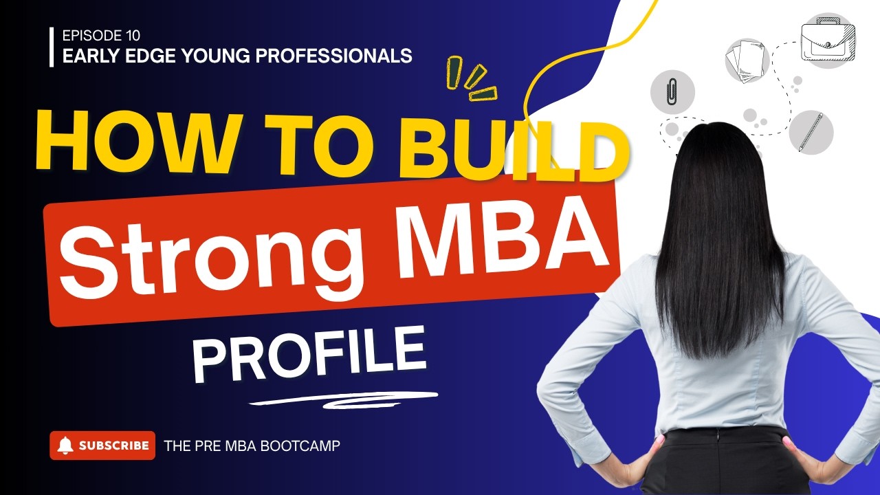 How to Build a Strong MBA Profile | MBA OS 2026 - YouTube