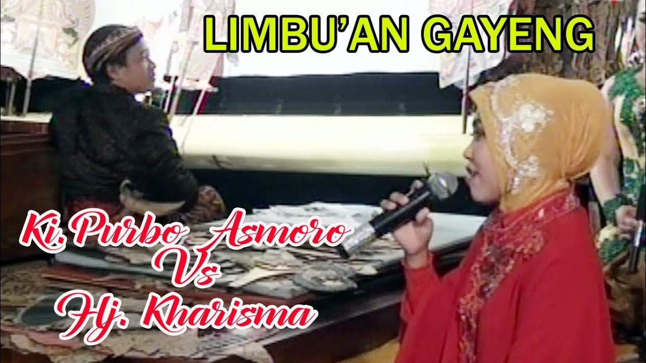 Limbu;an Gayeng KI. PURBO ASMORO Vs Hj KHARISMA