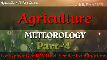 Agriculture Meteorology-4 | IAS, PCS, JRF, SRF, NET, Exam Related Previous Year Objective Questions