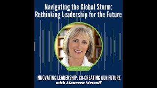 Navigating the Global Storm: Rethinking Leadership for the Future with Cynthia Cherrey