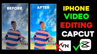 Capcut Iphone Video Effect | Iphone Video Editing In Capcut | Iphone Video Colour Grading In Capcut