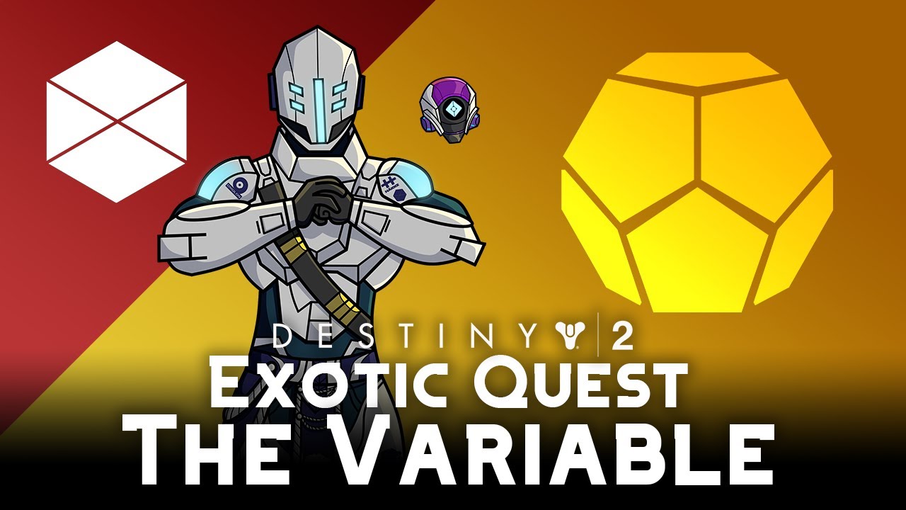 The Variable // Exotic Quests // Destiny 2 YouTube