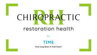 How Long Does It Take At A Chiropractor | Restoration Health Chiropractic