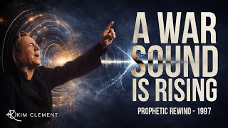 Details A War Sound Is Rising | Kim Clement Prophecy (Oct 26, 1997) Update