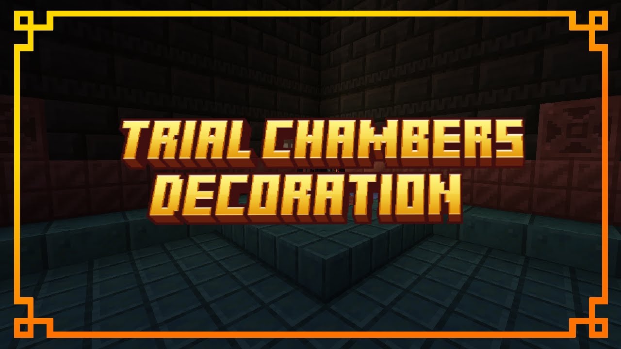 Trial Chambers 1 21 Decorations YouTube