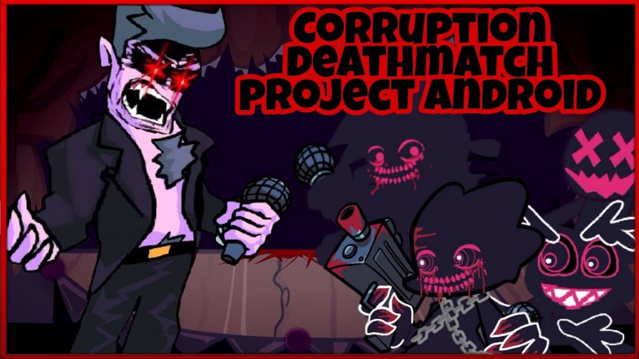 Corruption на андроид. Deathmatch FNF corruption. Deathmatch Project FNF. FNF Deathmatch corruption Mod.