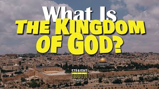 What Do the Words - the Kingdom of God - Mean?